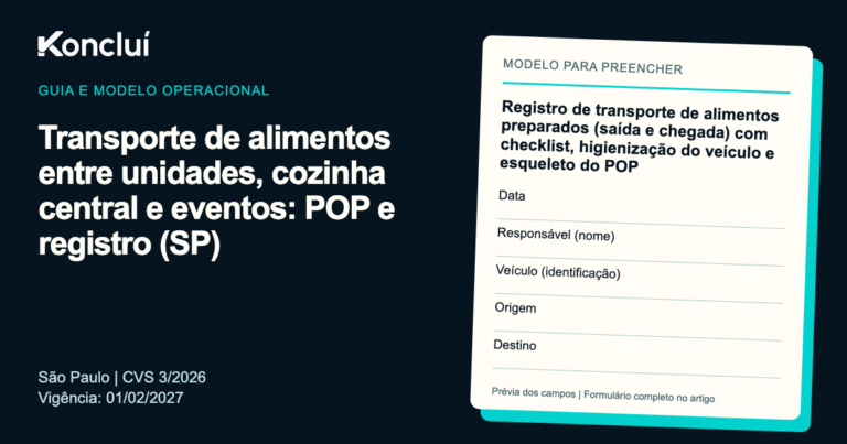 Modelo operacional da Koncluí para transporte de alimentos entre unidades, cozinha central e eventos: POP e registro (SP), com prévia dos campos para preencher.